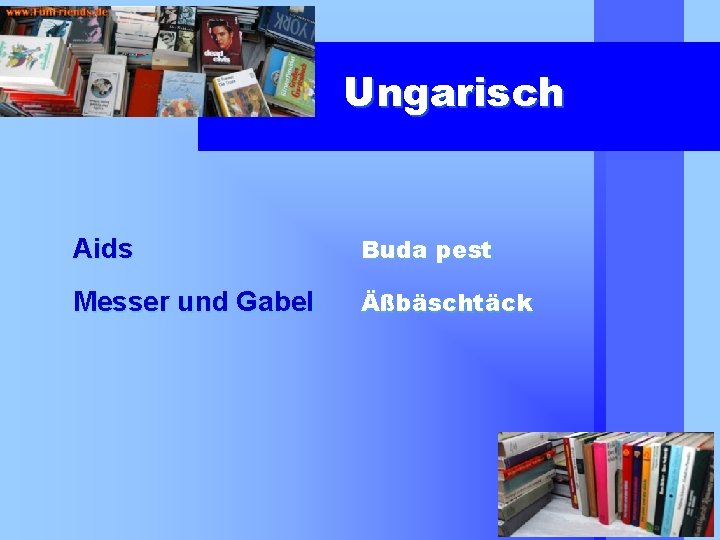 Ungarisch Aids Buda pest Messer und Gabel Äßbäschtäck 