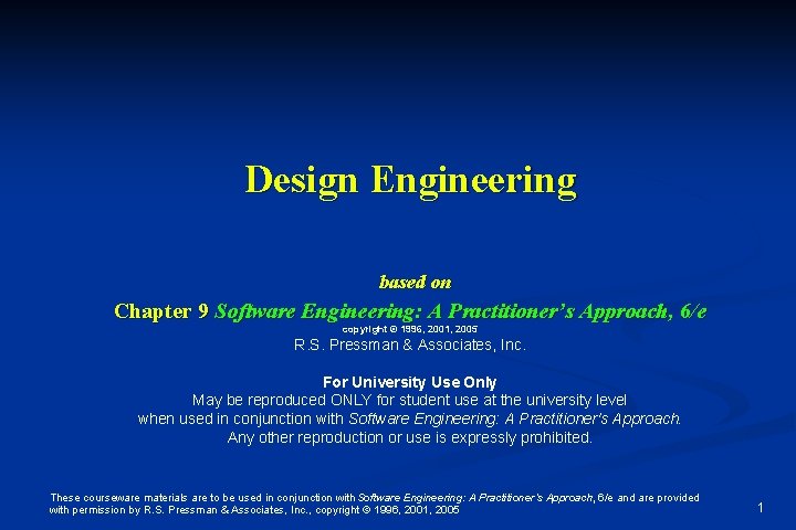 Design Engineering based on Chapter 9 Software Engineering: A Practitioner’s Approach, 6/e copyright ©