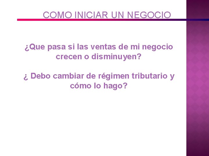 COMO INICIAR UN NEGOCIO ¿Que pasa si las ventas de mi negocio crecen o