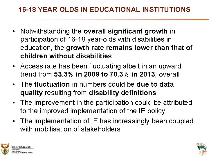 16 -18 YEAR OLDS IN EDUCATIONAL INSTITUTIONS • Notwithstanding the overall significant growth in 16 -18 YEAR OLDS IN EDUCATIONAL INSTITUTIONS • Notwithstanding the overall significant growth in