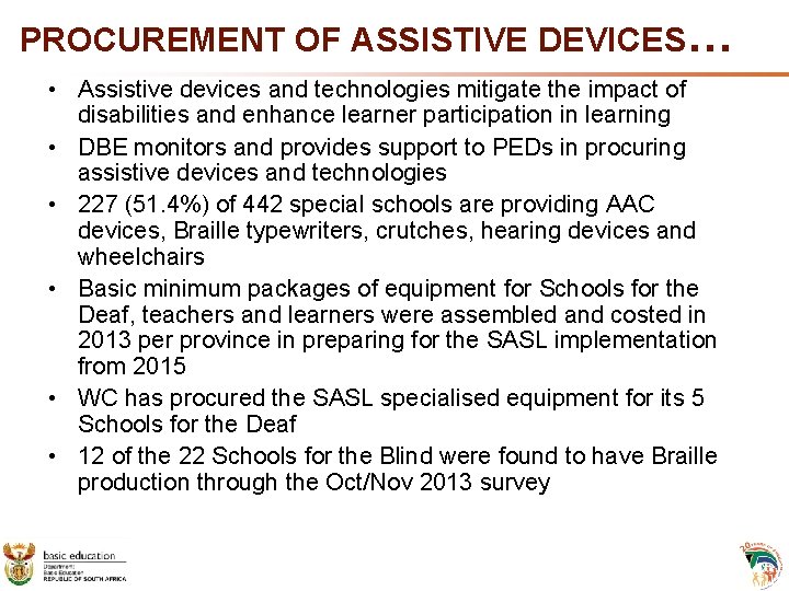 PROCUREMENT OF ASSISTIVE DEVICES… • Assistive devices and technologies mitigate the impact of disabilities PROCUREMENT OF ASSISTIVE DEVICES… • Assistive devices and technologies mitigate the impact of disabilities