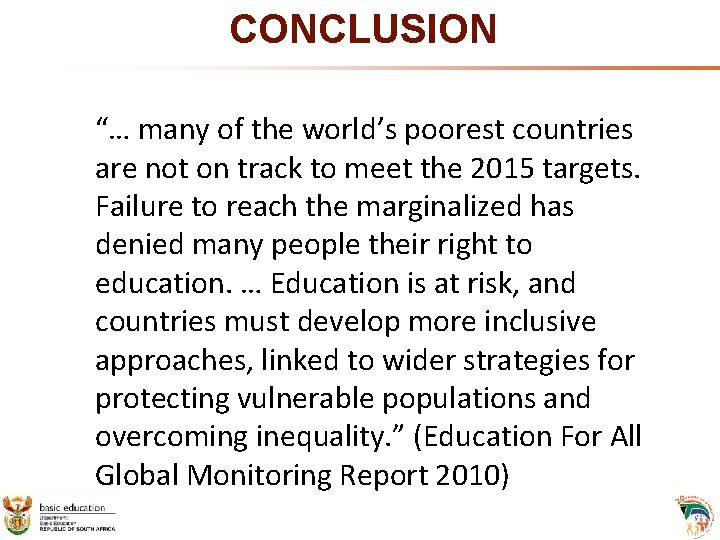 CONCLUSION “… many of the world’s poorest countries are not on track to meet CONCLUSION “… many of the world’s poorest countries are not on track to meet
