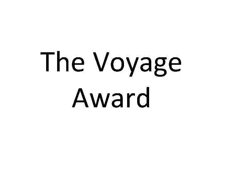 The Voyage Award 