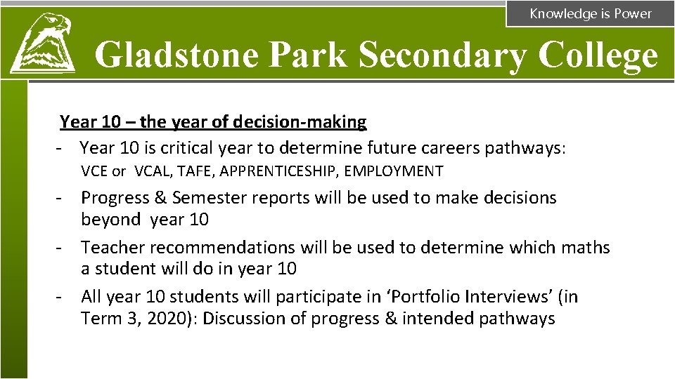 Knowledge is Power Gladstone Park Secondary College Year 10 – the year of decision-making