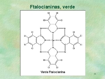 Ftalocianinas, verde 58 