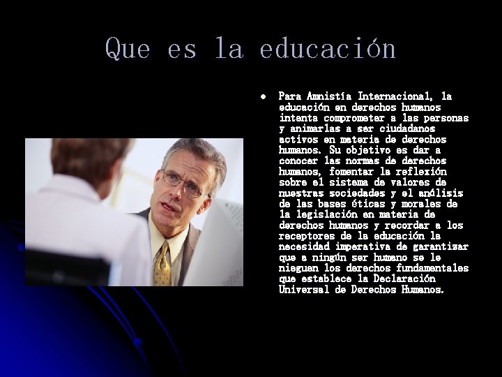 Que es la educación l Para Amnistía Internacional, la educación en derechos humanos intenta