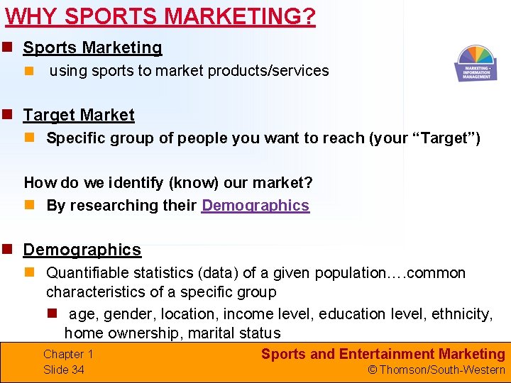 WHY SPORTS MARKETING? n Sports Marketing n using sports to market products/services n Target