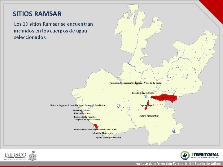 SITIOS RAMSAR Los 13 sitios Ramsar se encuentran incluidos en los cuerpos de agua SITIOS RAMSAR Los 13 sitios Ramsar se encuentran incluidos en los cuerpos de agua
