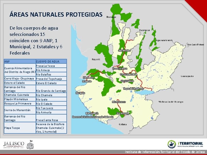 ÁREAS NATURALES PROTEGIDAS De los cuerpos de agua seleccionados 15 coinciden con 9 ANP, ÁREAS NATURALES PROTEGIDAS De los cuerpos de agua seleccionados 15 coinciden con 9 ANP,