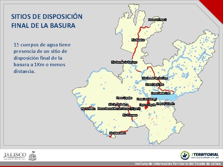 SITIOS DE DISPOSICIÓN FINAL DE LA BASURA 15 cuerpos de agua tiene presencia de SITIOS DE DISPOSICIÓN FINAL DE LA BASURA 15 cuerpos de agua tiene presencia de