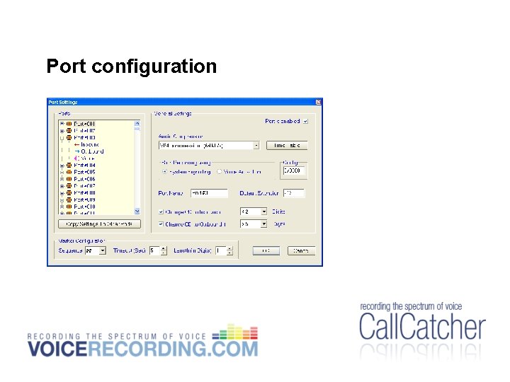 Port configuration Port configuration