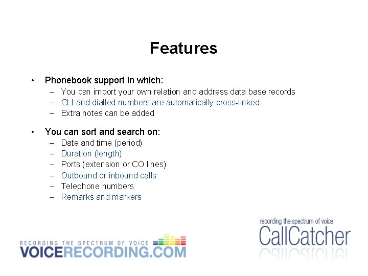 Features • Phonebook support in which: – You can import your own relation and Features • Phonebook support in which: – You can import your own relation and