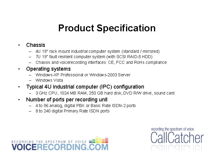 Product Specification • Chassis – 4 U 19” rack mount industrial computer system (standard Product Specification • Chassis – 4 U 19” rack mount industrial computer system (standard