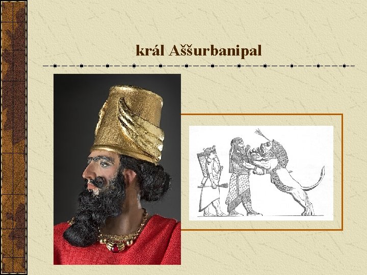 král Aššurbanipal 