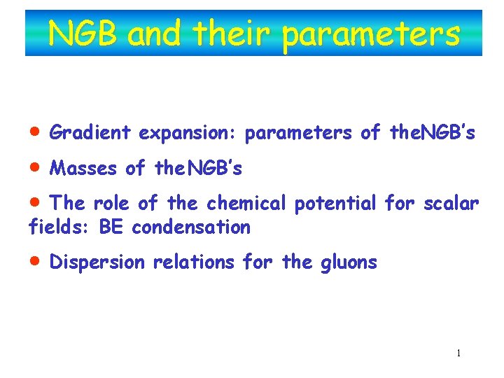 NGB and their parameters · · · Gradient expansion: parameters of the. NGB’s ·