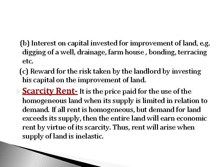 (b) Interest on capital invested for improvement of land, e. g. digging of a