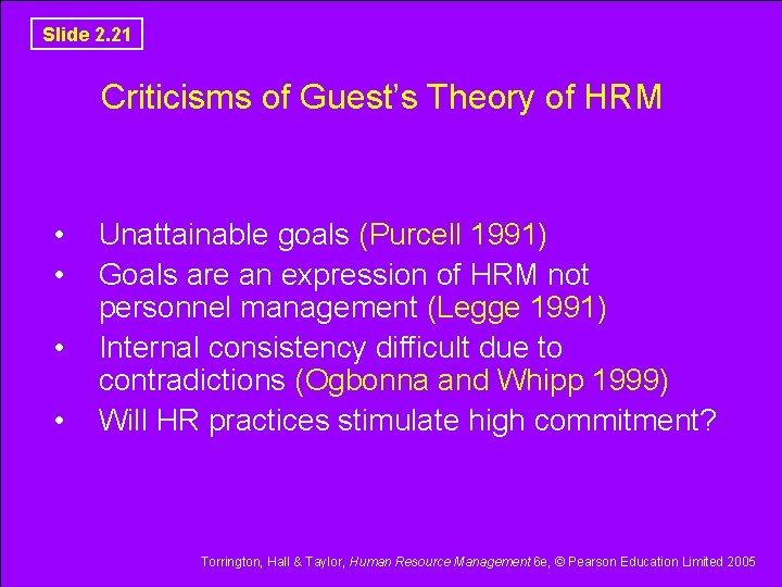 Slide 2. 21 Criticisms of Guest’s Theory of HRM • • Unattainable goals (Purcell Slide 2. 21 Criticisms of Guest’s Theory of HRM • • Unattainable goals (Purcell