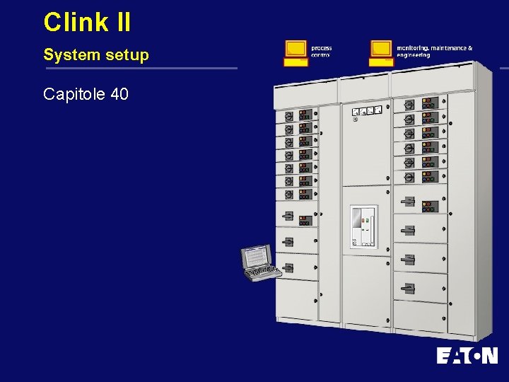Clink II System setup Capitole 40 