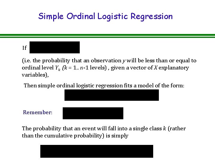 Simple Ordinal Logistic Regression If (i. e. the probability that an observation y will