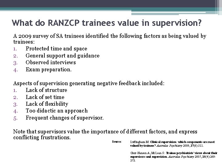 What do RANZCP trainees value in supervision? A 2009 survey of SA trainees identified