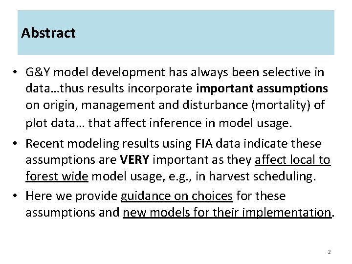 Abstract • G&Y model development has always been selective in data…thus results incorporate important