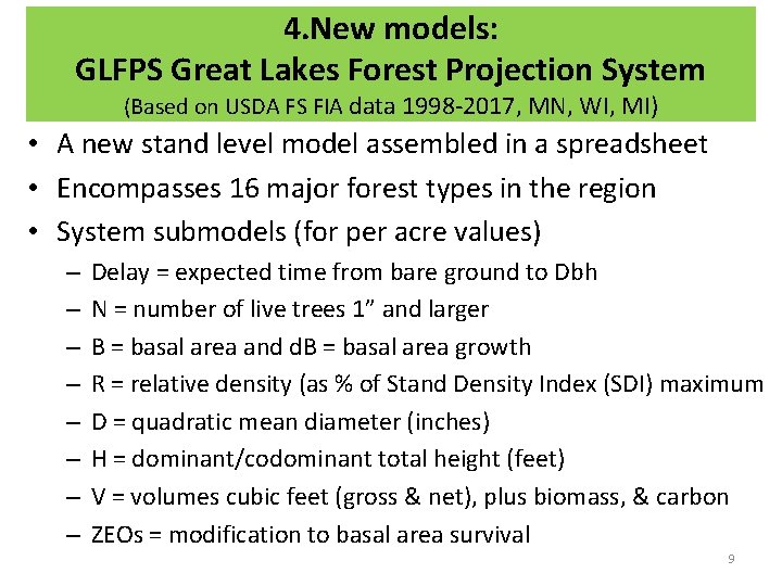 4. New models: GLFPS Great Lakes Forest Projection System (Based on USDA FS FIA