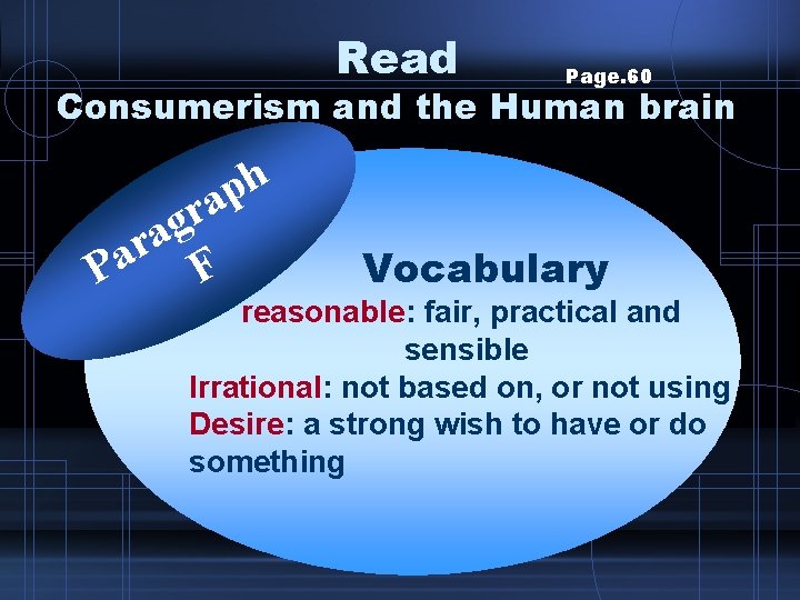 Read Page. 60 Consumerism and the Human brain h p ra g a r