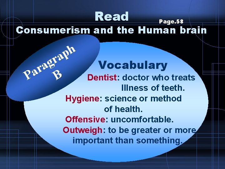 Read Page. 58 Consumerism and the Human brain h p ra g a r