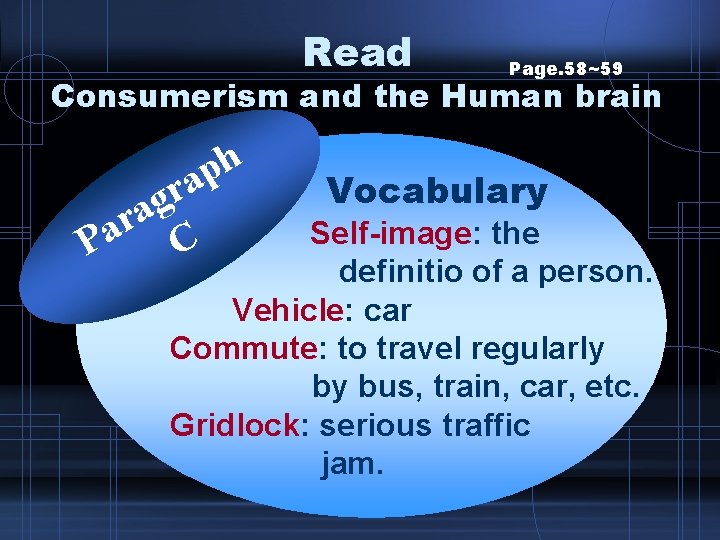 Read Page. 58~59 Consumerism and the Human brain h p ra a P g