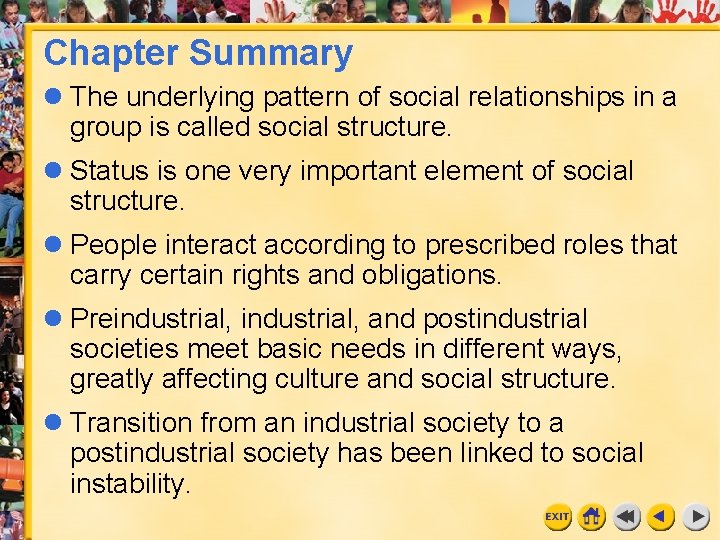 Chapter Summary l The underlying pattern of social relationships in a group is called Chapter Summary l The underlying pattern of social relationships in a group is called