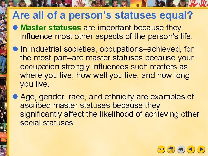 Are all of a person’s statuses equal? l Master statuses are important because they Are all of a person’s statuses equal? l Master statuses are important because they