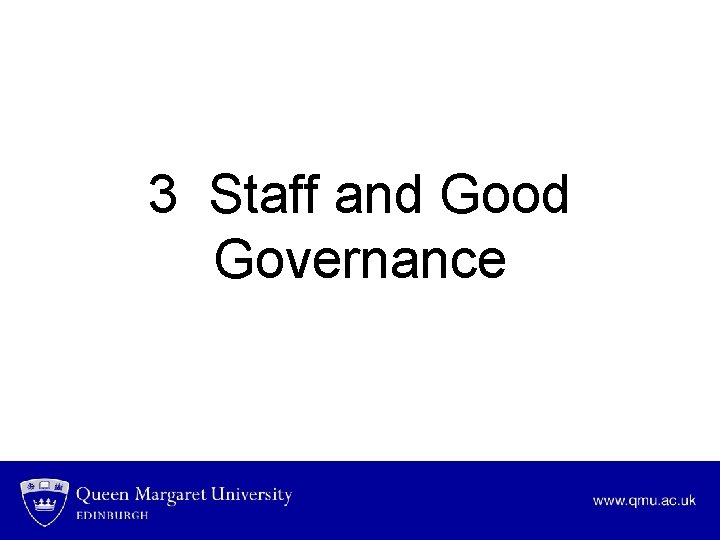 3 Staff and Good Governance 