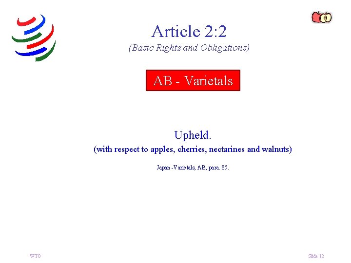 Article 2: 2 (Basic Rights and Obligations) AB - Varietals Upheld. (with respect to