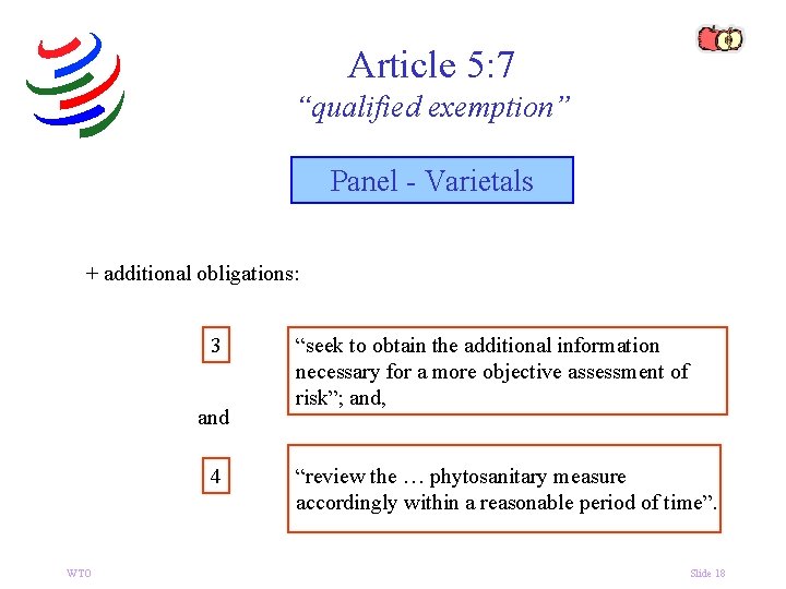 Article 5: 7 “qualified exemption” Panel - Varietals + additional obligations: 3 and 4
