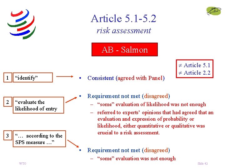 Article 5. 1 -5. 2 risk assessment AB - Salmon 1 “identify” 2 “evaluate