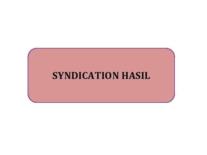 SYNDICATION HASIL 