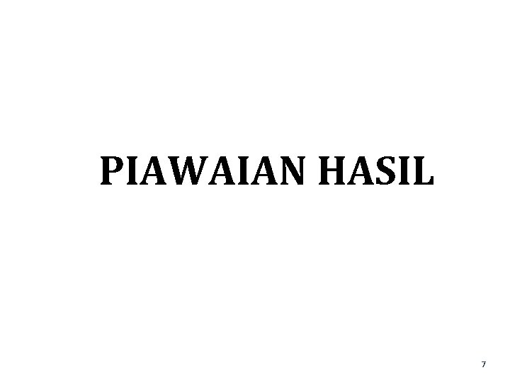 PIAWAIAN HASIL 7 