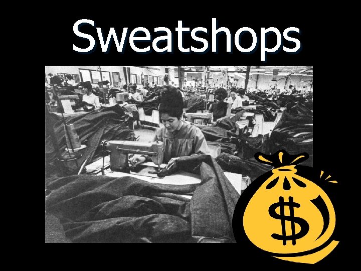 Sweatshops 