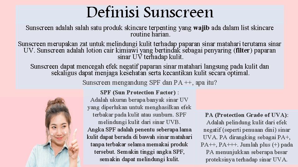 Definisi Sunscreen adalah satu produk skincare terpenting yang wajib ada dalam list skincare routine