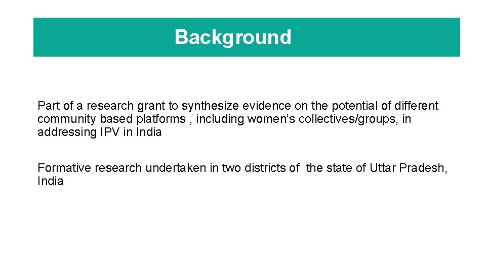 Background Part of a research grant to synthesize evidence on the potential of different