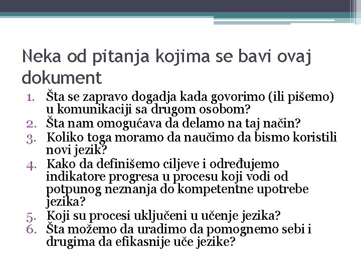 Neka od pitanja kojima se bavi ovaj dokument 1. Šta se zapravo dogadja kada