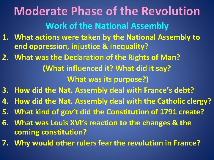 Moderate Phase of the Revolution Work of the National Assembly 1. What actions were