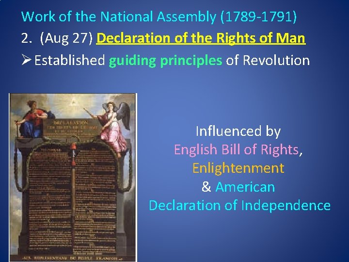 Work of the National Assembly (1789 -1791) 2. (Aug 27) Declaration of the Rights