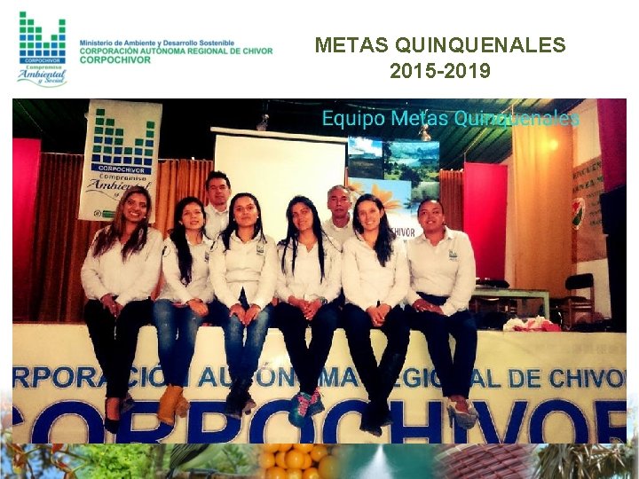 METAS QUINQUENALES 2015 -2019 