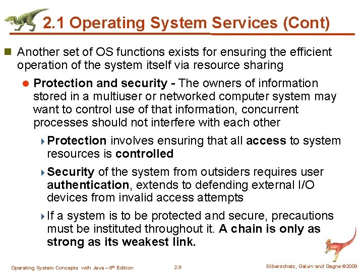 2. 1 Operating System Services (Cont) n Another set of OS functions exists for