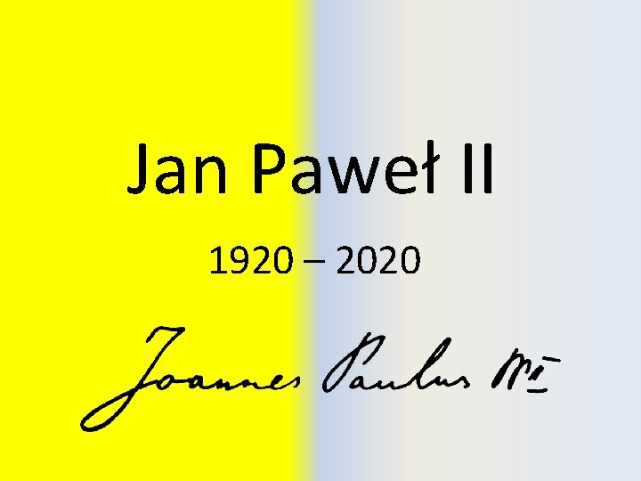 Jan Paweł II 1920 – 2020 