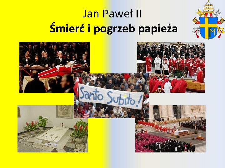 Jan Paweł II Śmierć i pogrzeb papieża 