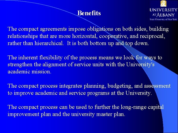 Benefits The compact agreements impose obligations on both sides, building relationships that are more