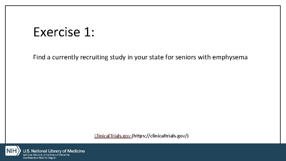 Exercise 1: Find a currently recruiting study in your state for seniors with emphysema