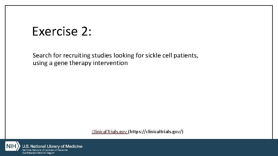 Exercise 2: Search for recruiting studies looking for sickle cell patients, using a gene
